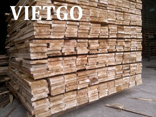 VỊ KHÁCH QUEN CẦN NHẬP 6 CONTAINER 20ft GỖ KEO XẺ SANG HÀN QUỐC