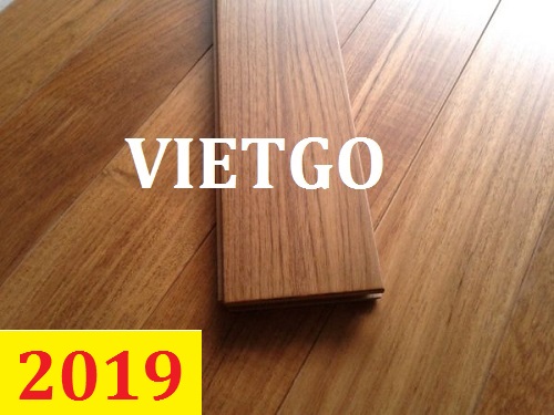 Cơ hội giao thương – Đơn hàng thường xuyên - Cơ hội xuất khẩu Ván sàn gỗ teak đến từ vị khách hàng người Trung Quốc
