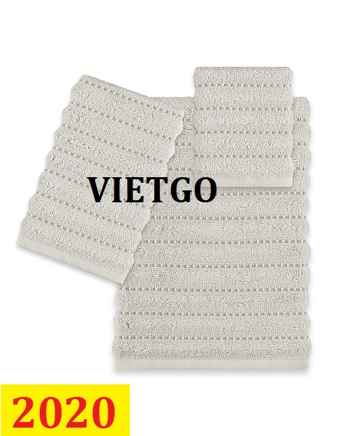 Cơ hội giao thương- Đơn hàng thường xuyên - Thương nhân đến từ Mỹ cần nhập khẩu khẩu khăn bông từ Việt Nam
