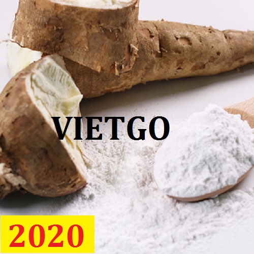 Cơ hội giao thương – Đơn hàng Cả Năm - Cơ hội xuất khẩu Tinh Bột Sắn sang thị trường Trung Quốc