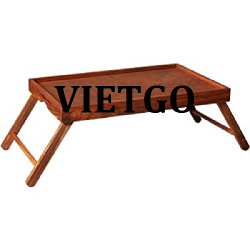 Cơ hội giao thương – Đơn hàng thường xuyên - Cơ hội xuất khẩu Bàn gỗ chân gấp sang Ấn Độ