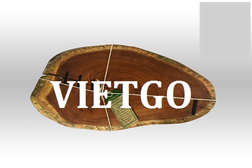 Cơ hội giao thương – Đơn hàng tiềm năng - Cơ hội xuất khẩu Mặt bàn nguyên tấm sang thị trường Dubai.